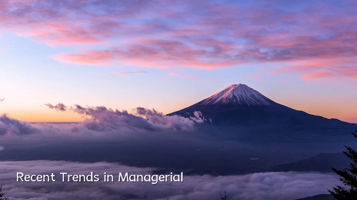 Recent Trends in Managerial