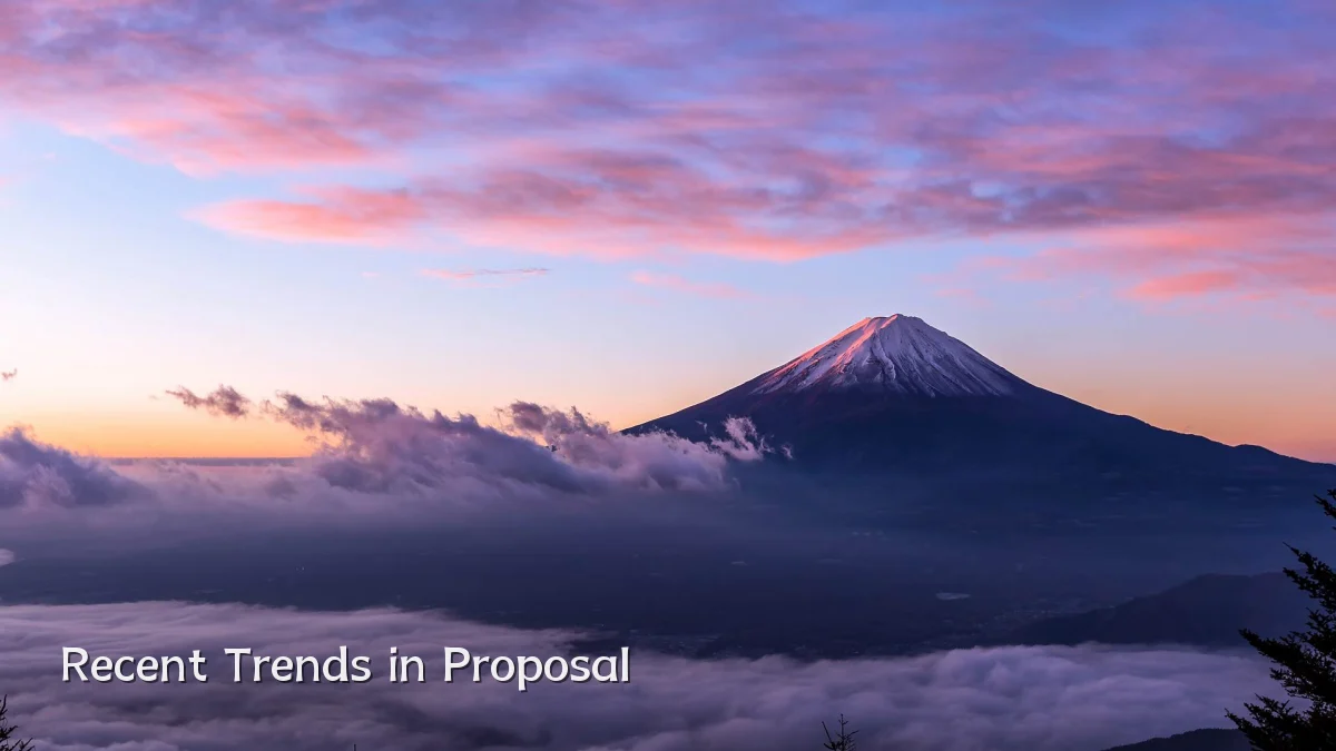 Recent Trends in Proposal